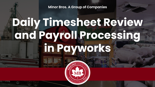 2026 MBCL Daily Timesheet Review and Payroll Processing in Payworks