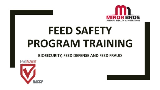 Feed Safety Training - Biosecurity, Feed Defense, and Feed Fraud